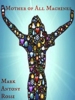 Mother Of All Machines