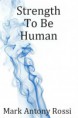 Strength To Be Human